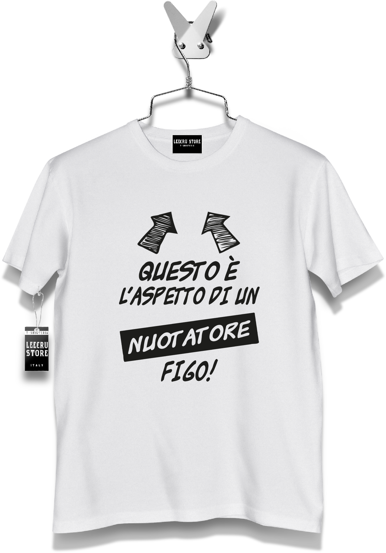 T-Shirt LeecruStore" Questo è l'aspetto di un nuotatore figo!"