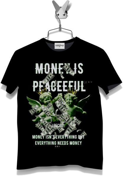 T-Shirt LeecruStore" Money is peaceeful "