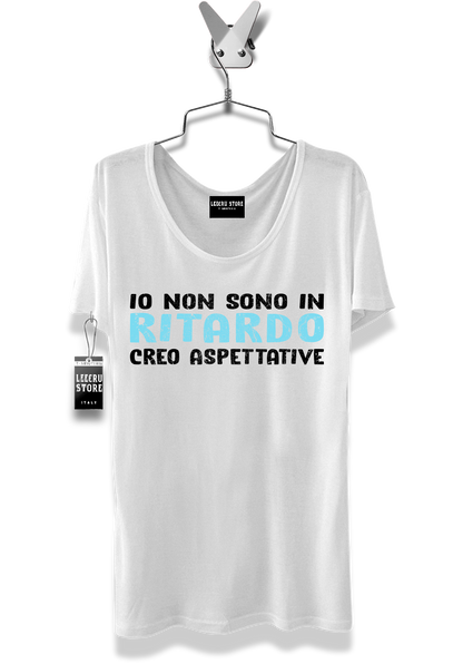 T-Shirt LeecruStore" Io non sono in ritardo "