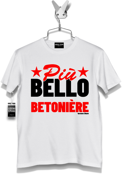 T-Shirt LeecruStore" Più bello Betoniere "