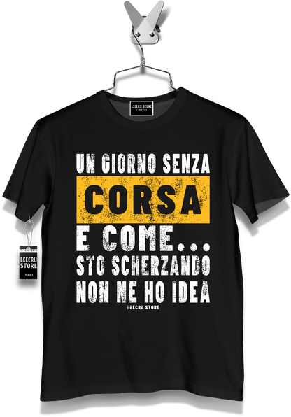 T-Shirt LeecruStore" Un giorno senza Corsa "