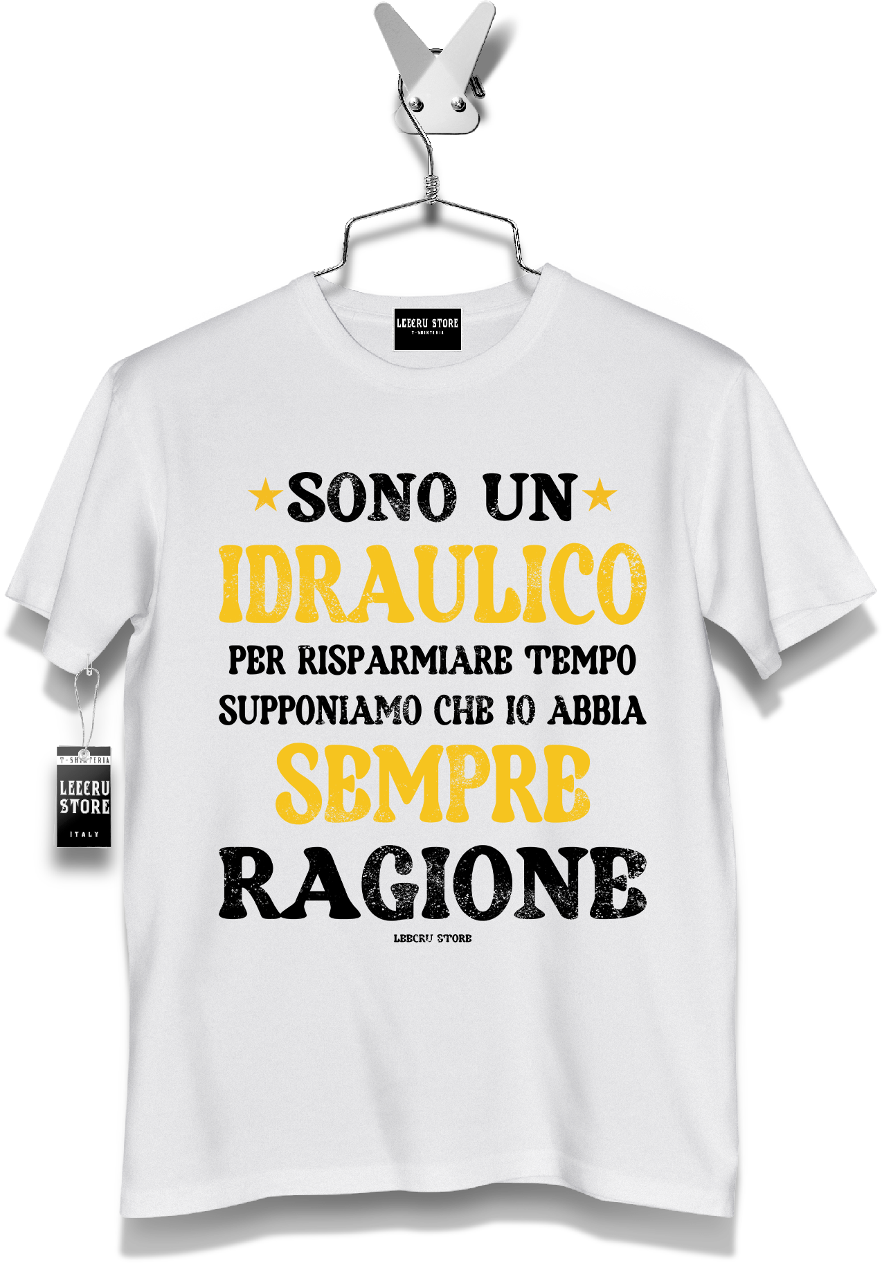 T-Shirt LeecruStore" Sono un Idraulico "
