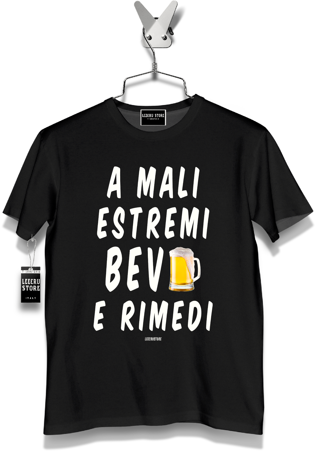 T-Shirt LeecruStore" A male estremi bevi e rimedi"