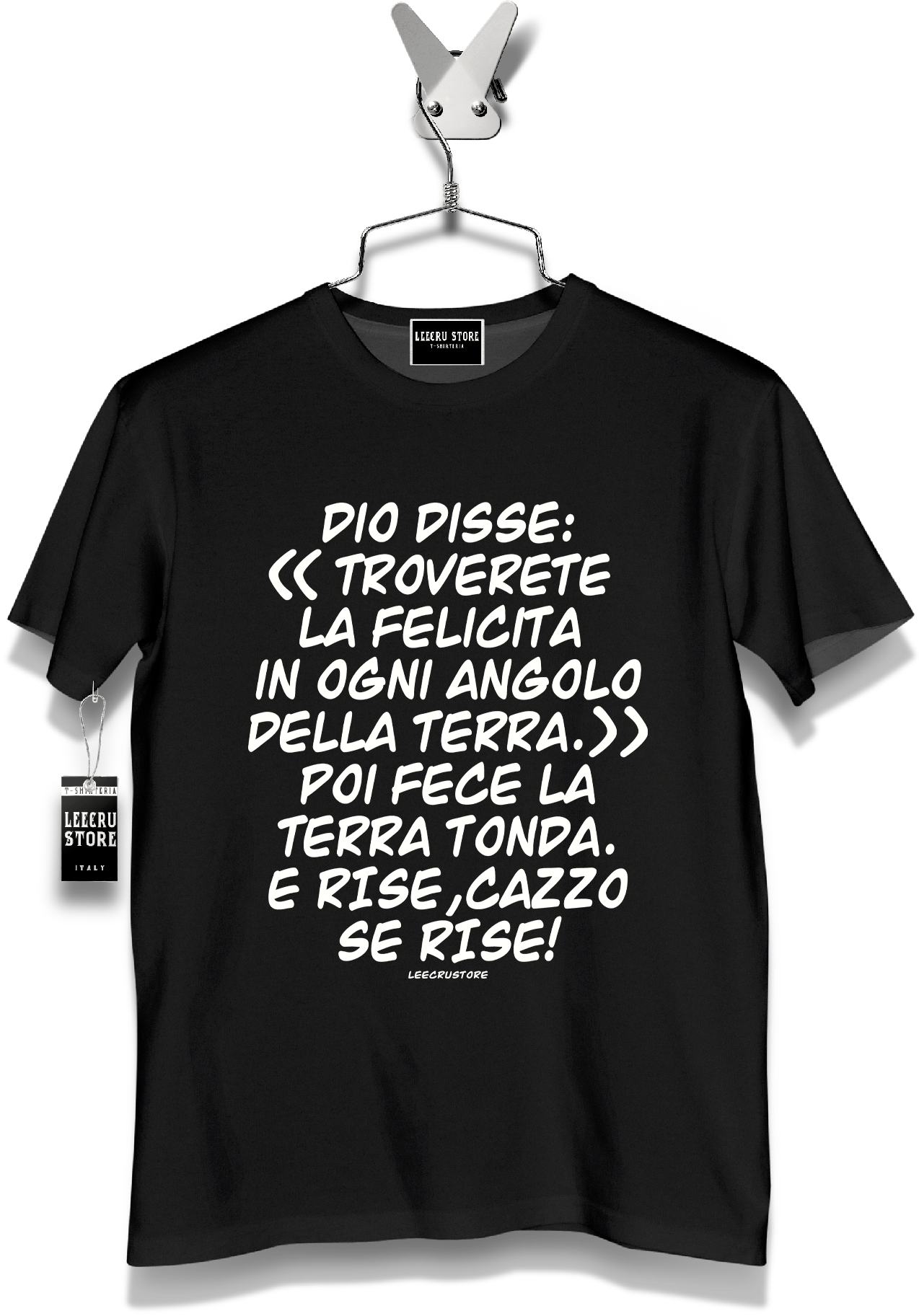T-Shirt LeecruStore" Dio disse "