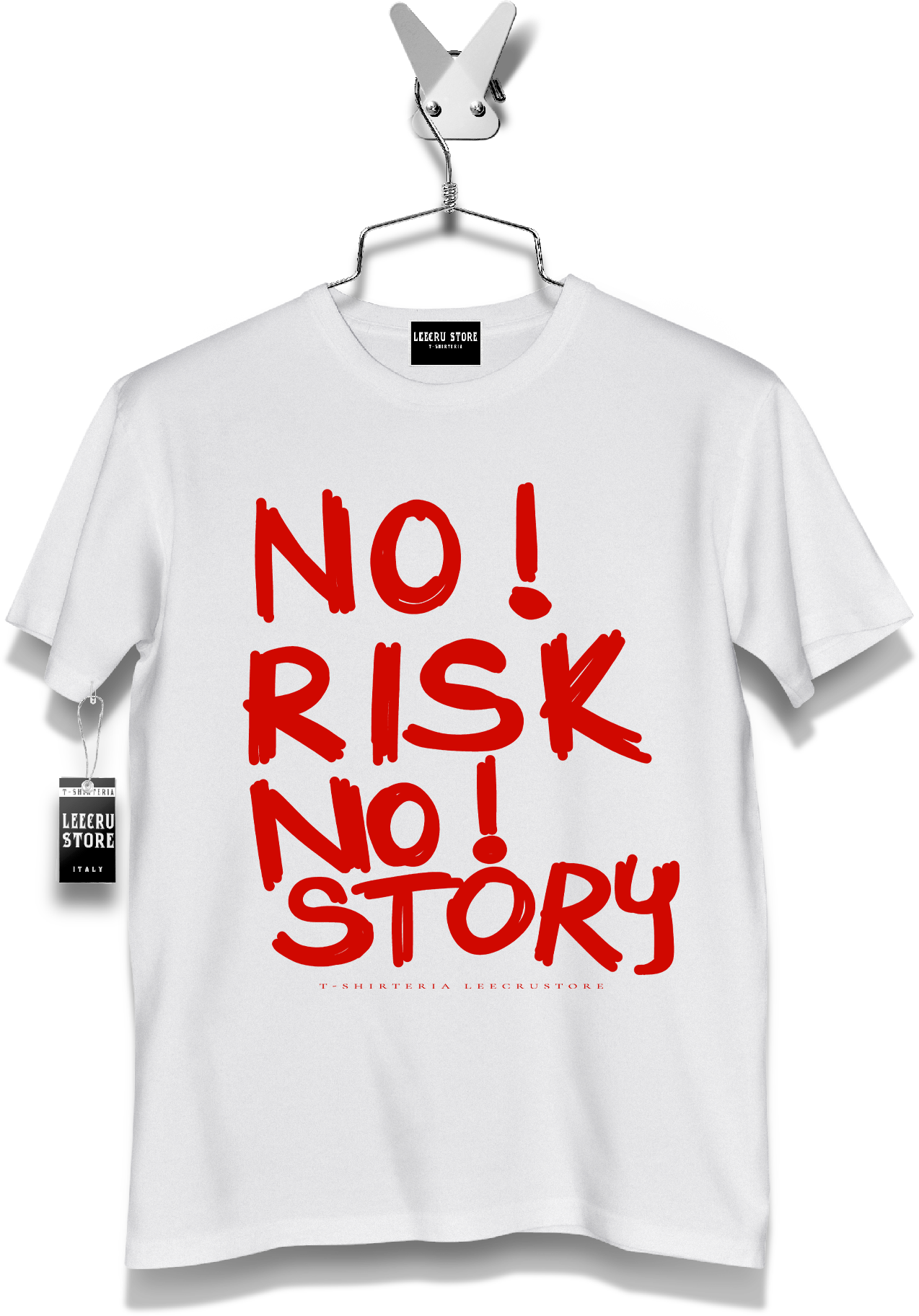 T-Shirt LeecruStore"No! risk No! Story
